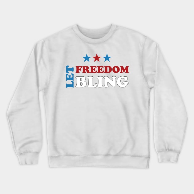 Let Freedom Bling - Sparkling Celebration of Liberty 4 of july Crewneck Sweatshirt by Inkonic lines